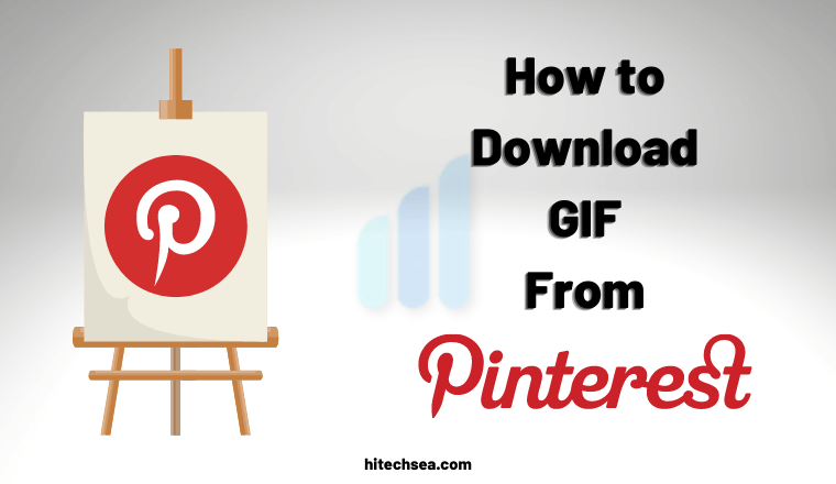 How To Download GIF From Pinterest: Step-By-Step Guide 2021